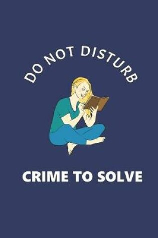 Cover of Do Not Disturb - Crime To Solve