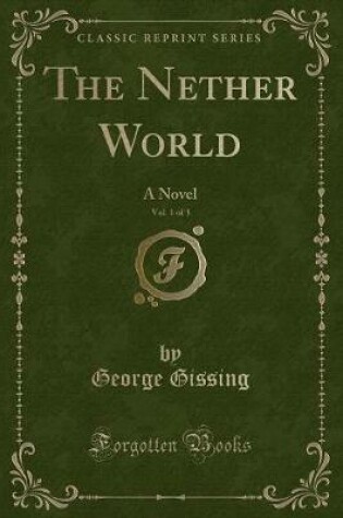 Cover of The Nether World, Vol. 1 of 3