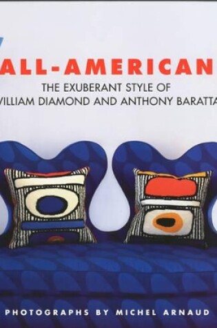 Cover of All-american: the Exuberant Style of William Diamond and Anthony Baratta