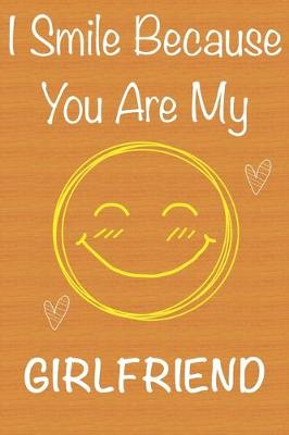 Book cover for I Smile Because You Are My Girlfriend