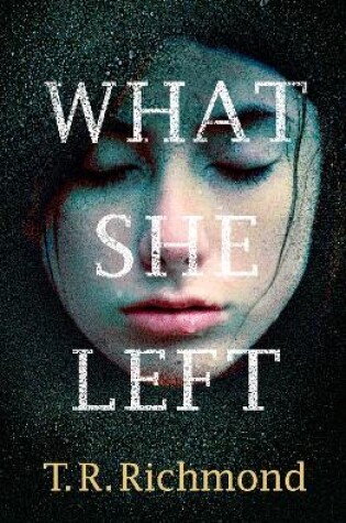 Cover of What She Left