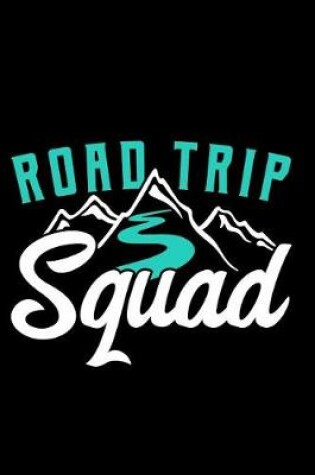 Cover of Road Trip Squad