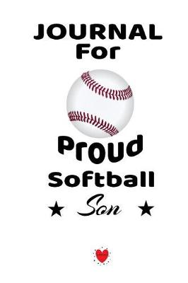 Book cover for Journal For Proud Softball Son