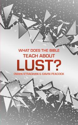 Cover of What Does the Bible Teach about Lust?