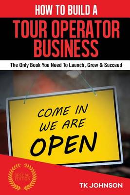 Book cover for How to Build a Tour Operator Business (Special Edition)