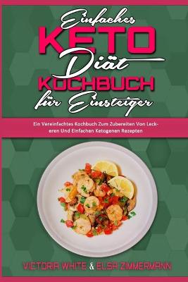 Book cover for Einfaches Keto-Diät-Kochbuch Für Einsteiger