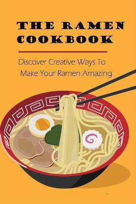 Cover of The Ramen Cookbook