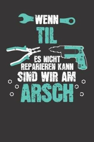 Cover of Wenn TIL es nicht reparieren kann