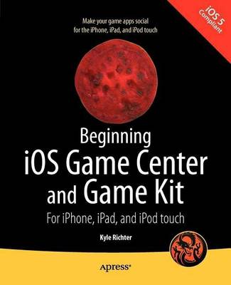 Book cover for Beginning iOS Game Center and Game Kit