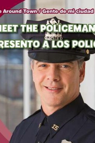 Cover of Meet the Policeman / Te Presento a Los Policías