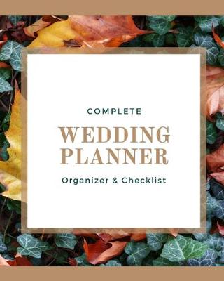 Book cover for Complete Wedding Planner Organizer & Checklist