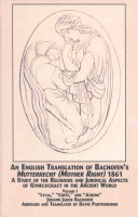 Book cover for An English Translation of Bachofen's "Mutterecht" (Mother Right) (1861)