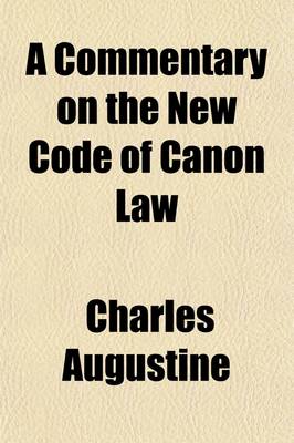 Book cover for A Commentary on the New Code of Canon Law (Volume 2)