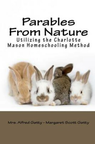 Cover of Parables from Nature Utilizing the Charlotte Mason Homeschooling Method