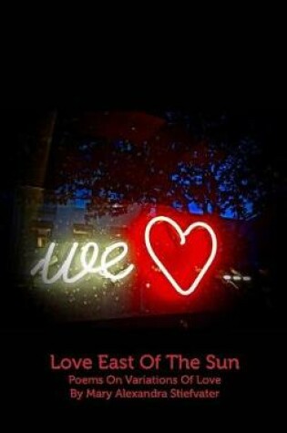 Cover of Love East Of The Sun
