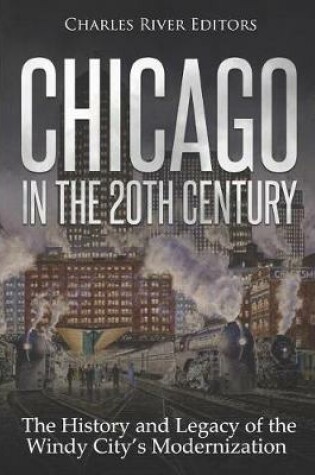 Cover of Chicago in the 20th Century