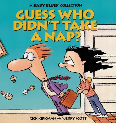 Book cover for Guess Who Didn't Take a Nap?