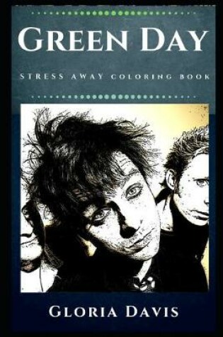 Cover of Green Day Stress Away Coloring Book