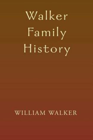 Cover of Walker Family History