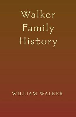 Book cover for Walker Family History