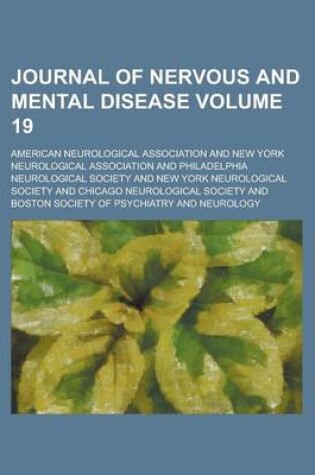 Cover of Journal of Nervous and Mental Disease Volume 19