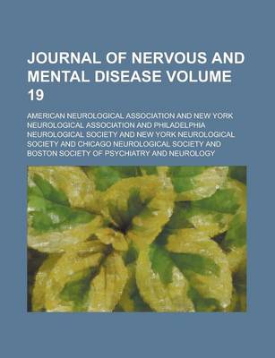 Book cover for Journal of Nervous and Mental Disease Volume 19