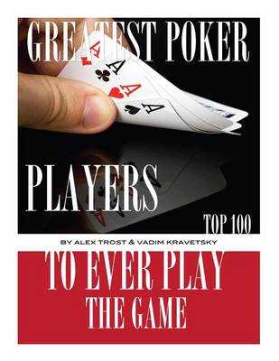 Book cover for Greatest Poker Players to Ever Play the Game