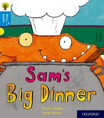 Book cover for Oxford Reading Tree Story Sparks: Oxford Level 3: Sam's Big Dinner
