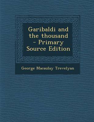 Book cover for Garibaldi and the Thousand - Primary Source Edition