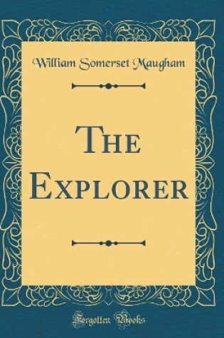 Cover of The Explorer (Classic Reprint)