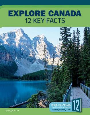 Cover of Explore Canada: 12 Key Facts