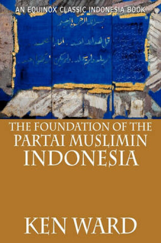 Cover of The Foundation of the Partai Muslimin Indonesia