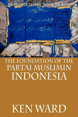 Book cover for The Foundation of the Partai Muslimin Indonesia