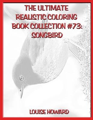Book cover for The Ultimate Realistic Coloring Book Collection #73