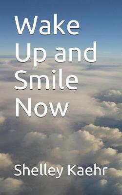 Book cover for Wake Up and Smile Now