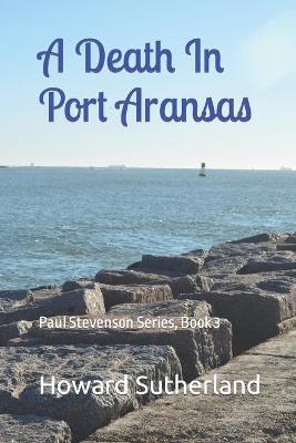 Book cover for A Death In Port Aransas