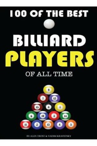 Cover of 100 of the Best Billiard Players of All Time