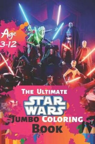 Cover of The Ultimate Star Wars Jumbo Coloring Book Age 3-12