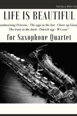 Cover of Life is beautiful for Saxophone Quartet