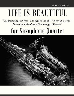 Book cover for Life is beautiful for Saxophone Quartet