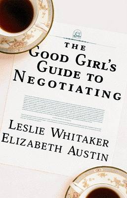 Book cover for The Good Girl's Guide to Negotiating