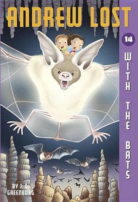 Book cover for Andrew Lost #14: With the Bats