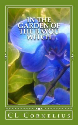 Book cover for In the Garden of the Bayou Witch