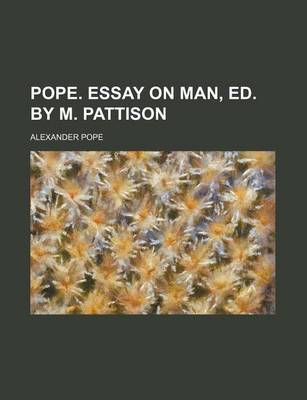 Book cover for Pope. Essay on Man, Ed. by M. Pattison