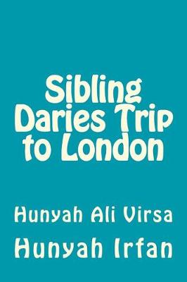 Book cover for Sibling Daries Trip to London