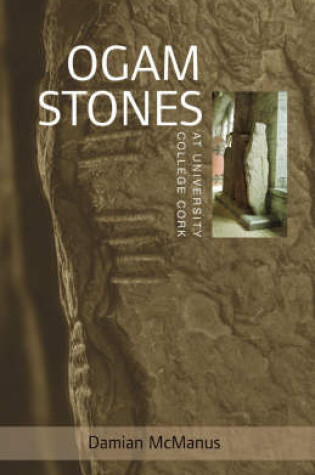 Cover of The Ogam Stones at University College Cork