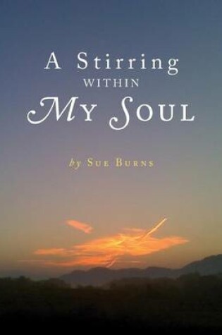 Cover of A Stirring Within My Soul