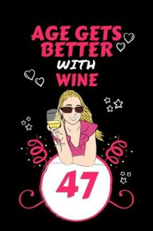 Cover of Age Gets Better With Wine 47