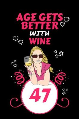 Book cover for Age Gets Better With Wine 47