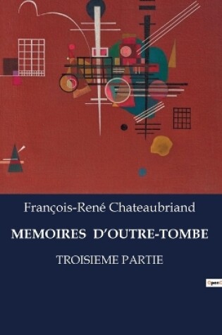 Cover of Memoires d'Outre-Tombe